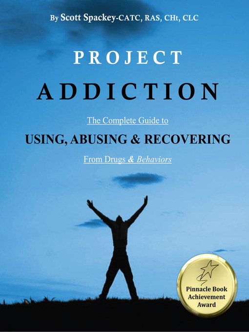 Title details for Project Addiction by Scott A Spackey - Available